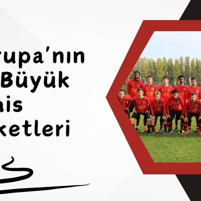 Avrupa'nın En Büyük Bahis Şirketleri